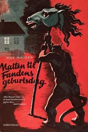 Max Mauser: Natten til Fandens&nbsp;geburtsdag